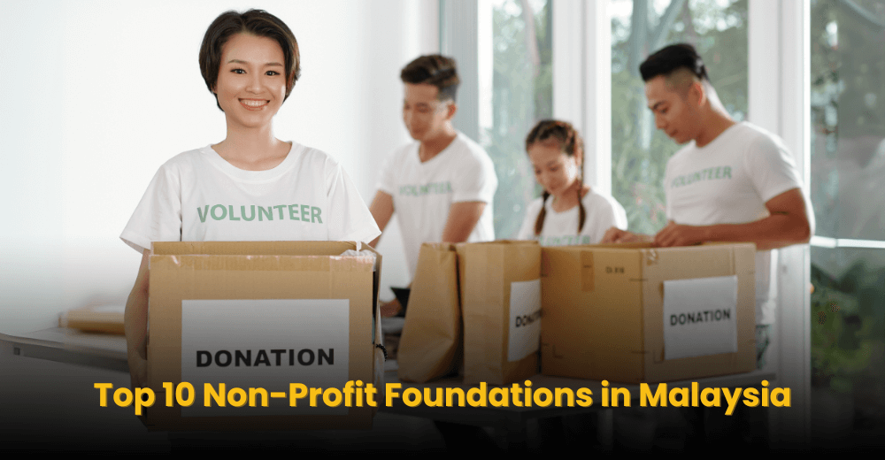 Top 10 Non-Profit Foundations in Malaysia
